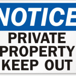 A sign that reads Notice: private property keep out.