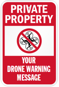 custom-drone-warning-sign Private Property Drone Warning Sign